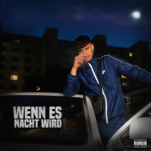 Wenn es Nacht wird (Explicit)