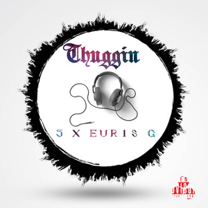 Thuggin (Explicit)