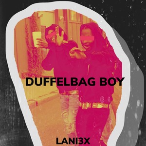 DUFFELBAG BOY (Explicit)