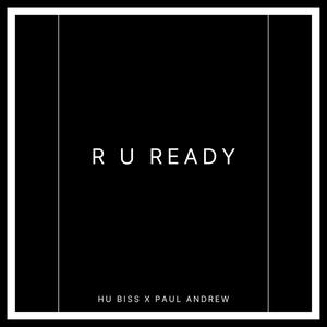 R U READY (feat. PAUL ANDREW)