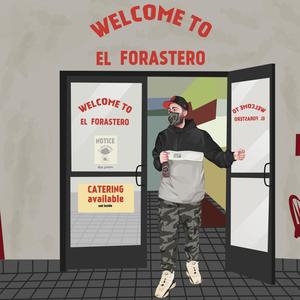 El Forastero (Explicit)