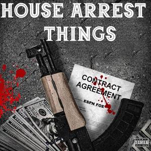 House Arrest Things (Explicit)