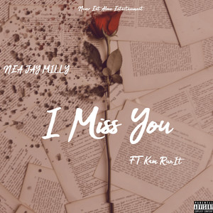 I Miss You (Explicit)