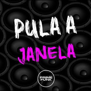 Pula a Janela (Explicit)