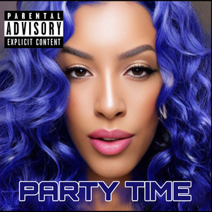 Party Time (Explicit)