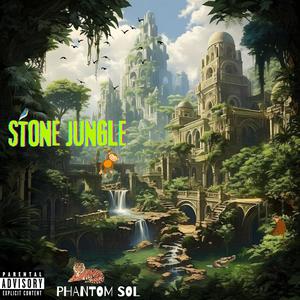 STONE JUNGLE (Explicit)