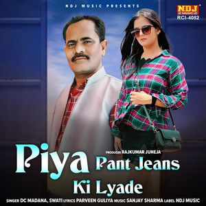 Piya Pent Jeans Ki Lyade