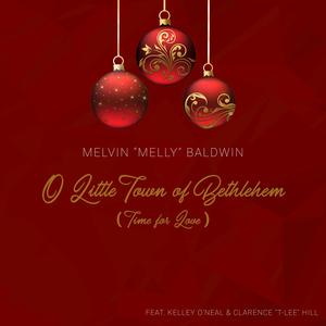 O Little Town Of Bethlehem (Time for Love) [feat. Kelley O'neal & Clarence "T-Lee" Hill]