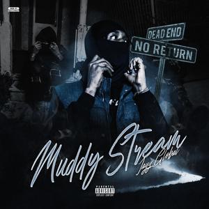 Muddy Stream (Explicit)