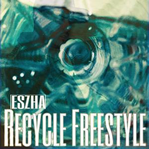 Recycle Freestyle (Explicit)