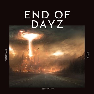 End of Dayz (Explicit)