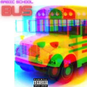 Magic School Bus (Explicit)