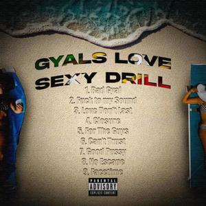 GYALS LOVE SEXY DRILL (Explicit)