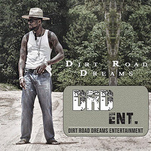 Dirt Road Dreams (Explicit)