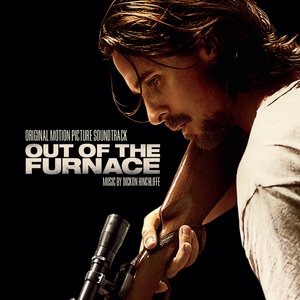 Out of the Furnace (Original Motion Picture Soundtrack) (逃出熔炉 电影原声带)