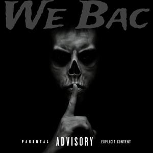 We Bac (feat. Rxcks) [Explicit]