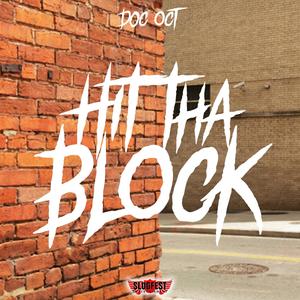 Hit Tha Block (Explicit)