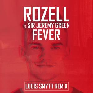 Fever(feat. Sir Jeremy Green) (Louis Smyth House Mix)