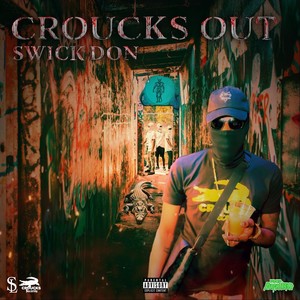 Croucks Out (Explicit)