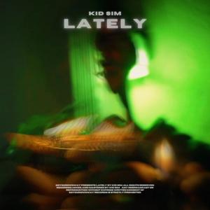 LATELY (Explicit)
