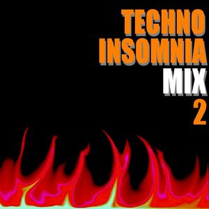 Techno Insomnia Mix Vol. 2