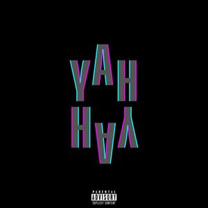 YAHYAH (Melting Pots X Years Anniversary) (feat. Willy States) (Explicit)