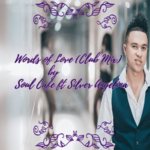 Words of Love (feat. Silver Angelina) (Club Mix)