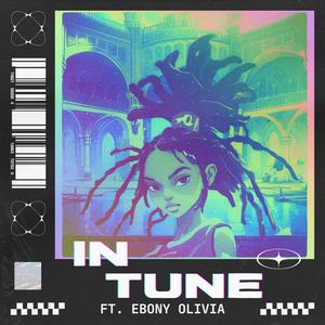 In Tune (feat. Ebony Olivia)