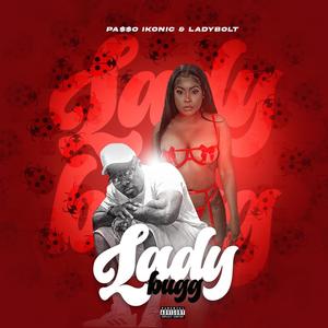 lady Bugg (feat. Lady Bolt) [Explicit]