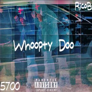 Whoopty Doo (Explicit)