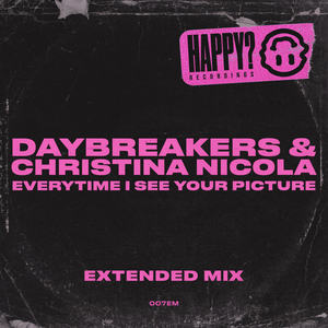 Everytime I See Your Picture (Extended Mix)
