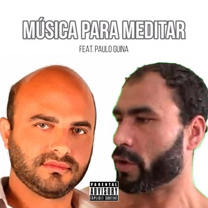 Música para Meditar (feat. Paulo Guina) [Explicit]