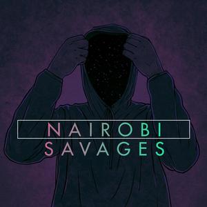 Nairobi Savages(feat. Nigel187 & Babji)