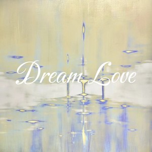 Dream Love