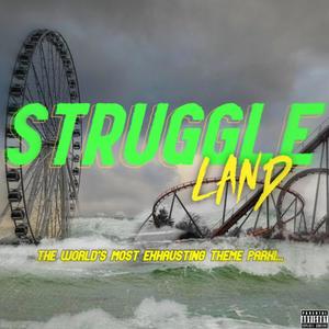 struggle land. (Explicit)