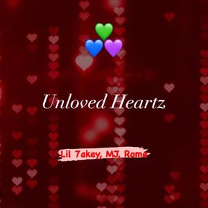 Unloved Heartz (Explicit)