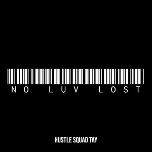 No Luv Lost (Explicit)