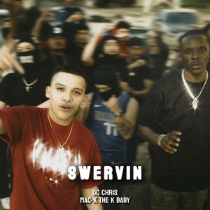 Swervin (Explicit)