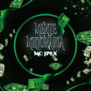MENTE MILIONÁRIA (feat. DJ BIG MAC OFICIAL) (Explicit)