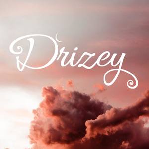 Drizey