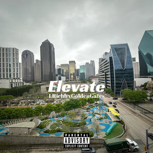 Elevate (feat. LRichh) (Explicit)