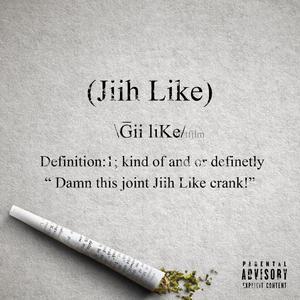 Jiih Like (Explicit)