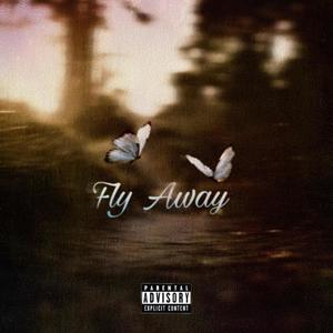 Fly Away (Explicit)