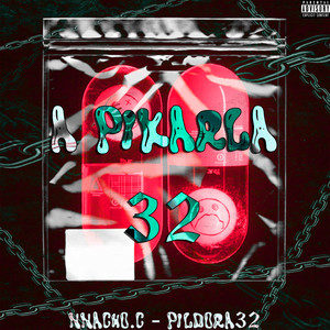 A pikarla 32 (Explicit)