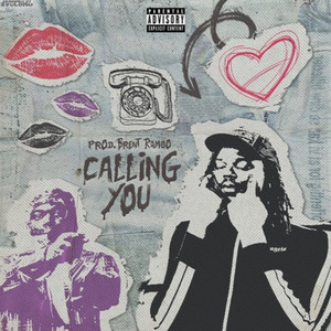 Calling You (Explicit)