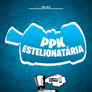 Ppk Estelionatária (Explicit)