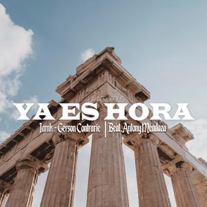 Ya es Hora (Explicit)