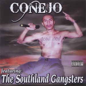 Conejo Featuring the Southland Gangsters