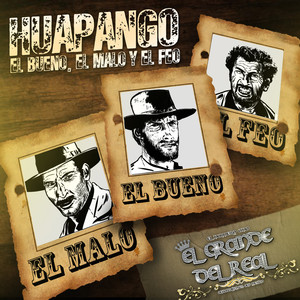 Huapango El Bueno, El Malo Y El Feo
