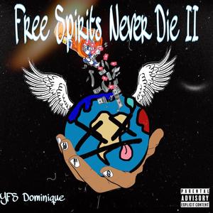 Free Spritis Never Die 2 (Explicit)